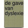 De gave van dyslexie door Ronald D. Davis