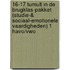 16-17 Tumult in de brugklas-pakket (Studie-& Sociaal-emotionele vaardigheden) 1 havo/vwo