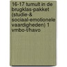 16-17 Tumult in de brugklas-pakket (Studie-& Sociaal-emotionele vaardigheden) 1 vmbo-t/havo by Sandra Huigen