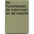 De huismeester, de mammoet en de moslim