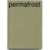 Permafrost door Tom Zwitser