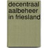 Decentraal aalbeheer in Friesland