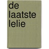 De laatste lelie by Harry Wanders
