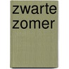 Zwarte zomer door Johanne A. van Archem