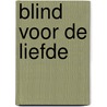 Blind voor de liefde door Melissa Jagears
