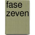 Fase Zeven