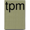TPM door Mark Van Bokhoven