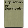 Strijdlied van een tijgermoeder door Amy Chua