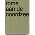 Rome aan de Noordzee