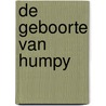 De geboorte van Humpy by Helen Parker