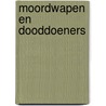 Moordwapen en dooddoeners by Koenraad Elst