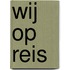 Wij op reis