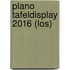 PLANO TAFELDISPLAY 2016 (LOS)