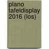 PLANO TAFELDISPLAY 2016 (LOS) by Unknown