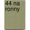 44 na Ronny door MichaëL. Olbrechts