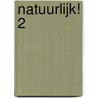 Natuurlijk! 2 door Peter Elen Guido Broeckhoven