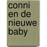 Conni en de nieuwe baby door Liane Schneider