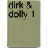Dirk & Dolly 1