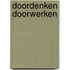 Doordenken doorwerken