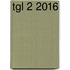 TGL 2 2016