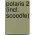Polaris 2 (incl. Scoodle)