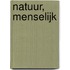 Natuur, menselijk
