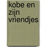 Kobe en zijn vriendjes by Unknown