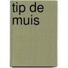 Tip de Muis door Onbekend