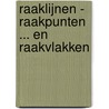 raaklijnen - raakpunten ... en raakvlakken door Onbekend