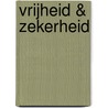 Vrijheid & zekerheid by Dirk Holemans