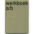 Werkboek A/B