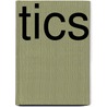 Tics by Sanne Kriens