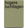 Hogere Luchtlagen door Mia de Jong