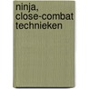 NINJA, Close-combat technieken by Ashida Kim