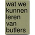 Wat we kunnen leren van butlers