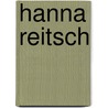 Hanna Reitsch door Peter Steeman