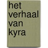 Het verhaal van Kyra by Jan Ruysbergh