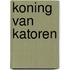 Koning van Katoren