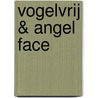 Vogelvrij & Angel face door Jean-Michel Charlier