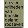 De vier vrijheden van Franklin Delano Roosevelt door Dirk Verhofstadt