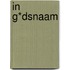 In G*dsnaam