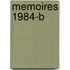 Memoires 1984-B