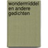 Wondermiddel en andere gedichten