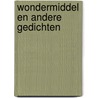 Wondermiddel en andere gedichten by Kate Schlingemann