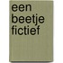 Een beetje fictief