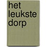Het leukste dorp door Robert Beernink