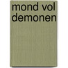 Mond vol demonen door DaniëL. Dee