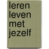 Leren leven met jezelf