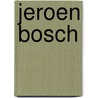 Jeroen Bosch door Nils Büttner