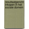 Resultaatgericht inkopen in het sociale domein door Peter Scholten